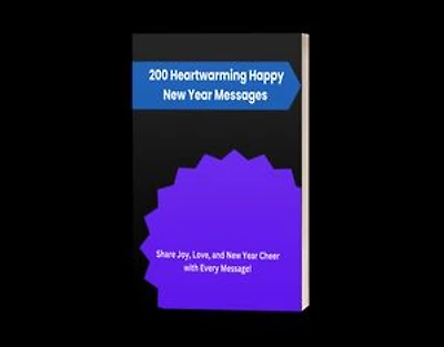 200 Heartwarming Happy New Year Messages to Share with Loved Ones