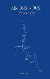 Aimons-nous, un instant
