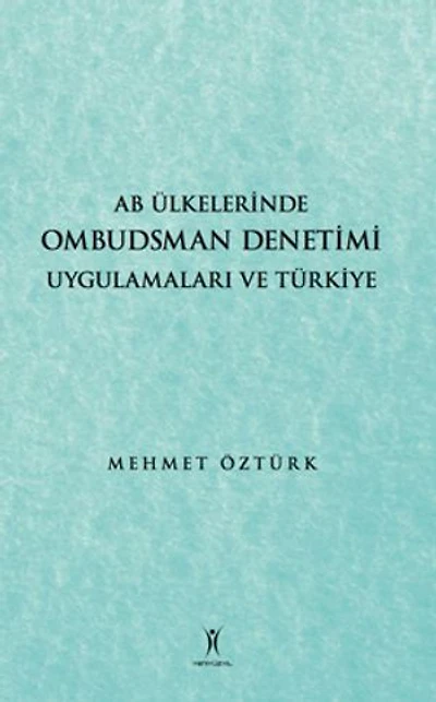 AB Ülkelerinde Ombudsman Denetimi Uygulamaları ve Türkiye