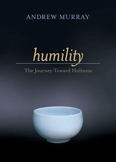 Humility: The Journey Toward Holiness