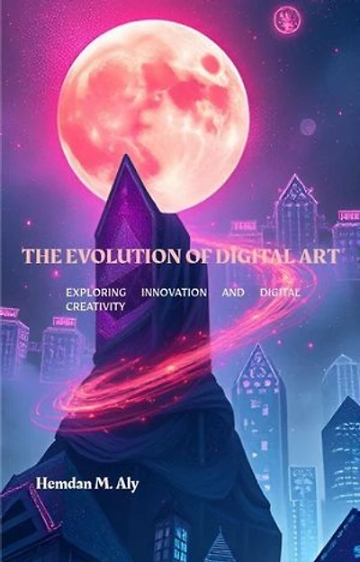 The Evolution Of Digital Art Exploring Innovation & Digital Creativity