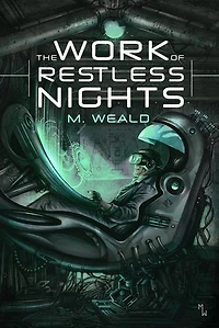 The Work of Restless Nights
