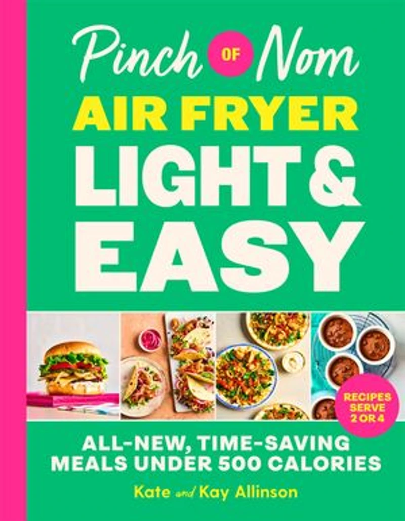 Pinch of Nom Air Fryer Light & Easy: Brand-new under 500 calorie meals