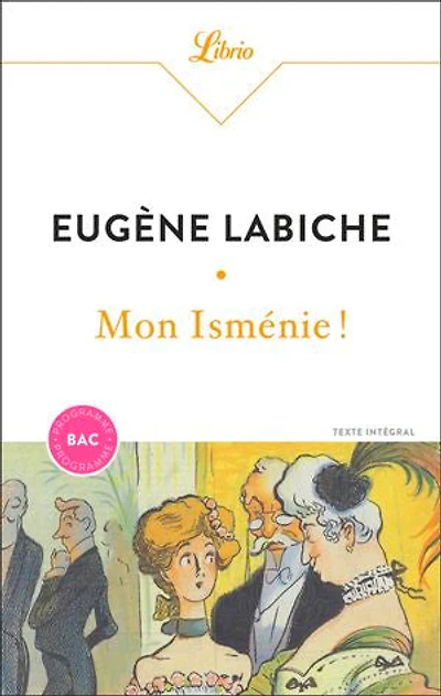 Mon Isménie !: comédie en un acte, mêlée de couplets
