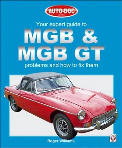 Your expert guide to MGB & MGB GT problems how to fix them