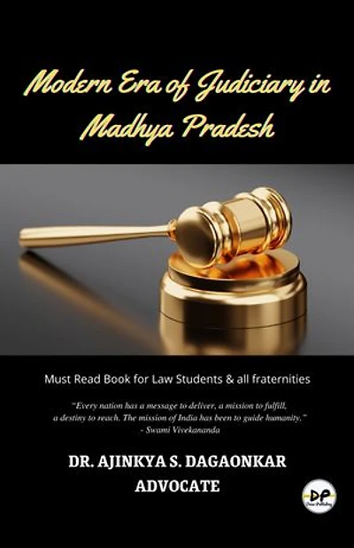 MODERN ERA OF JUDICIARY IN MADHYA PRADESH: Must Read Book for Law Students & all fraternities