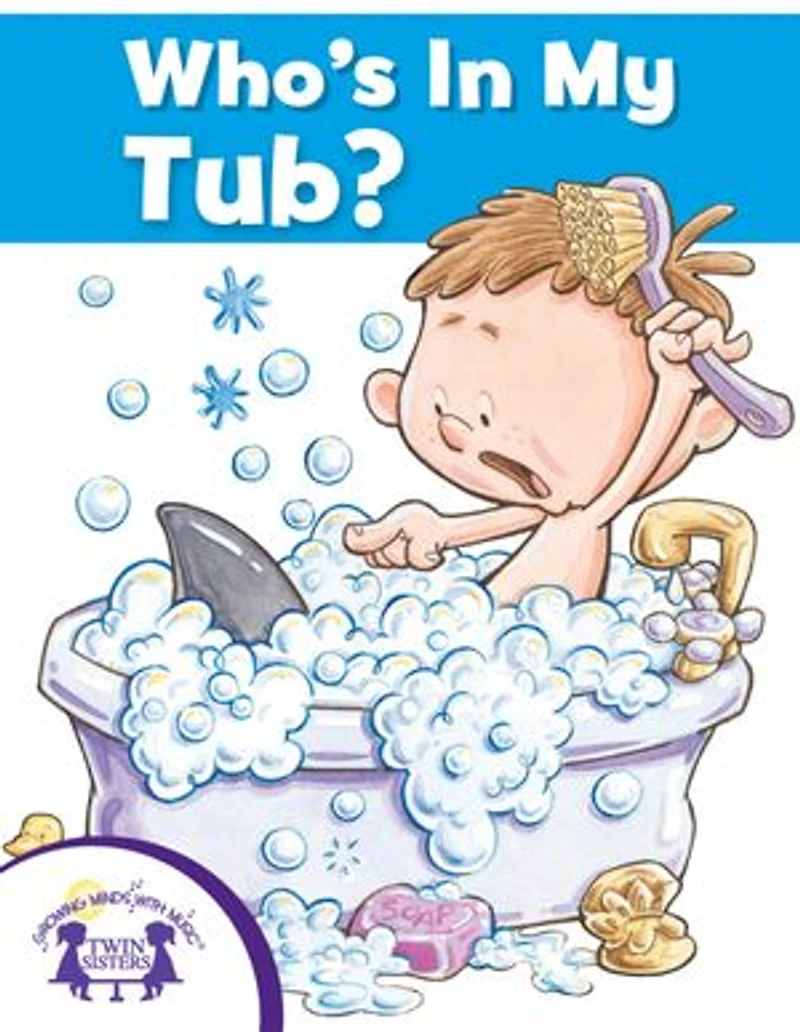 Who's In My Tub?