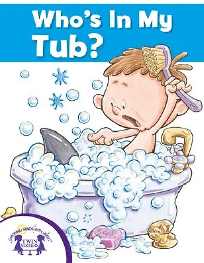 Who's In My Tub?