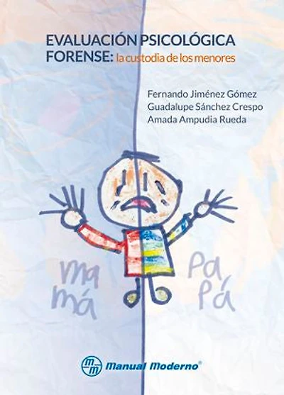 Evaluación psicológica forense: La custodia de los menores