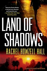 Land of Shadows: A Detective Elouise Norton Novel