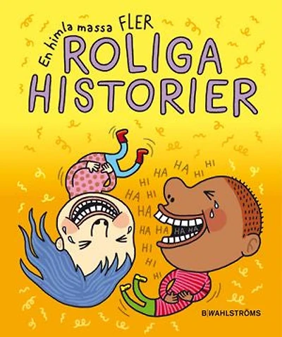 En himla massa fler roliga historier