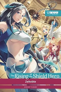 The Rising of the Shield Hero – Light Novel 10: Zeltoble