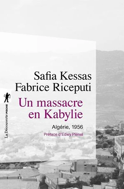 Un massacre en Kabylie: Algérie, 1956