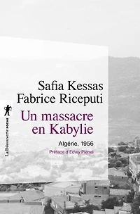 Un massacre en Kabylie: Algérie, 1956