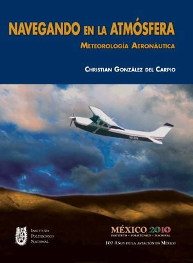 Navegando en la atmósfera. Meteorología aeronáutica
