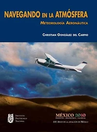 Navegando en la atmósfera. Meteorología aeronáutica