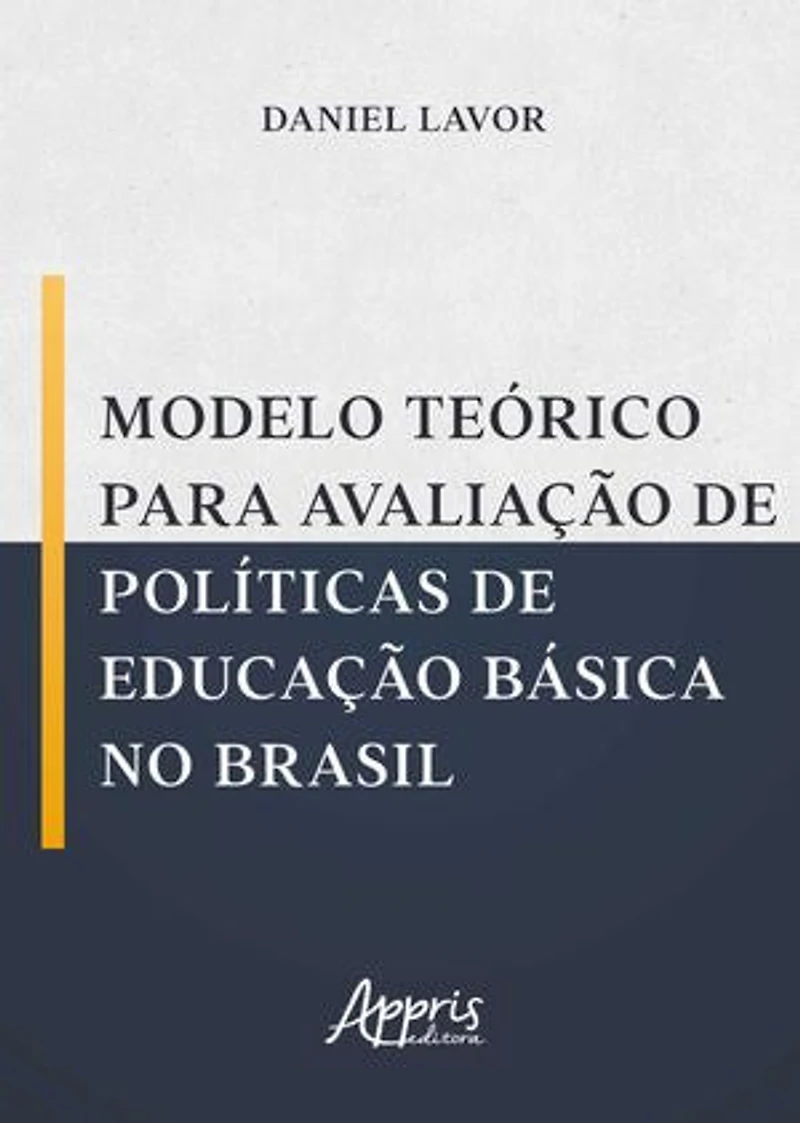 Modelo Teórico para Avaliação de Políticas de Educação Básica no Brasil