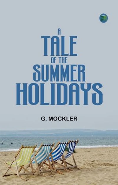 A Tale of the Summer Holidays