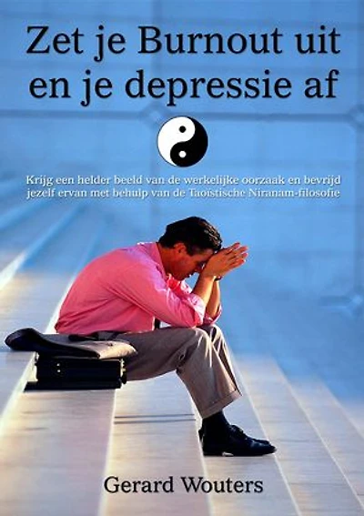 Zet je burnout uit en je depressie af
