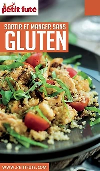 SORTIR ET MANGER SANS GLUTEN 2016 Petit Futé