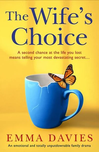 The Wife's Choice: An emotional and totally unputdownable family drama