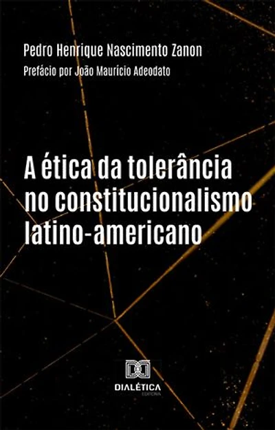 A ética da tolerância no constitucionalismo latino-americano