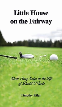 Little House on the Fairway: Short Story Series Life Of David O'Toole Volume 1: Who is winner?