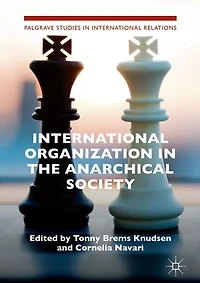 International Organization The Anarchical Society: Institutional Structure of World Order