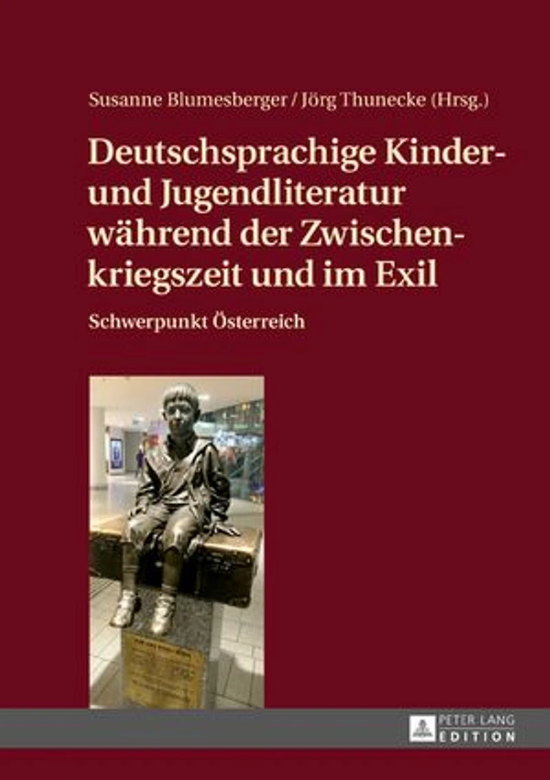 Deutschsprachige Kinder- und Jugendliteratur waehrend der Zwischenkriegszeit im Exil: Schwerpunkt Oesterreich