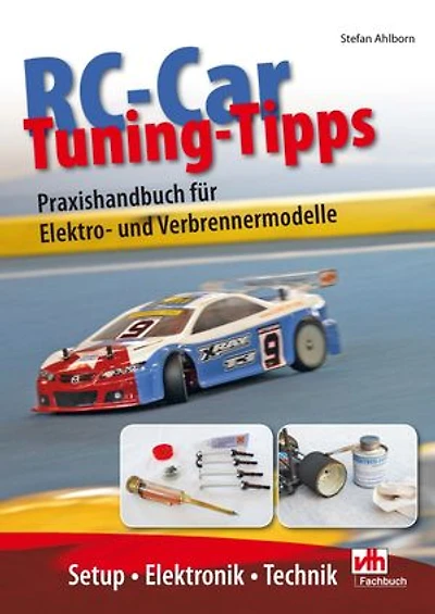 RC-Car Tuning Tipps: Praxishandbuch für Elektro- und Verbrennermodelle