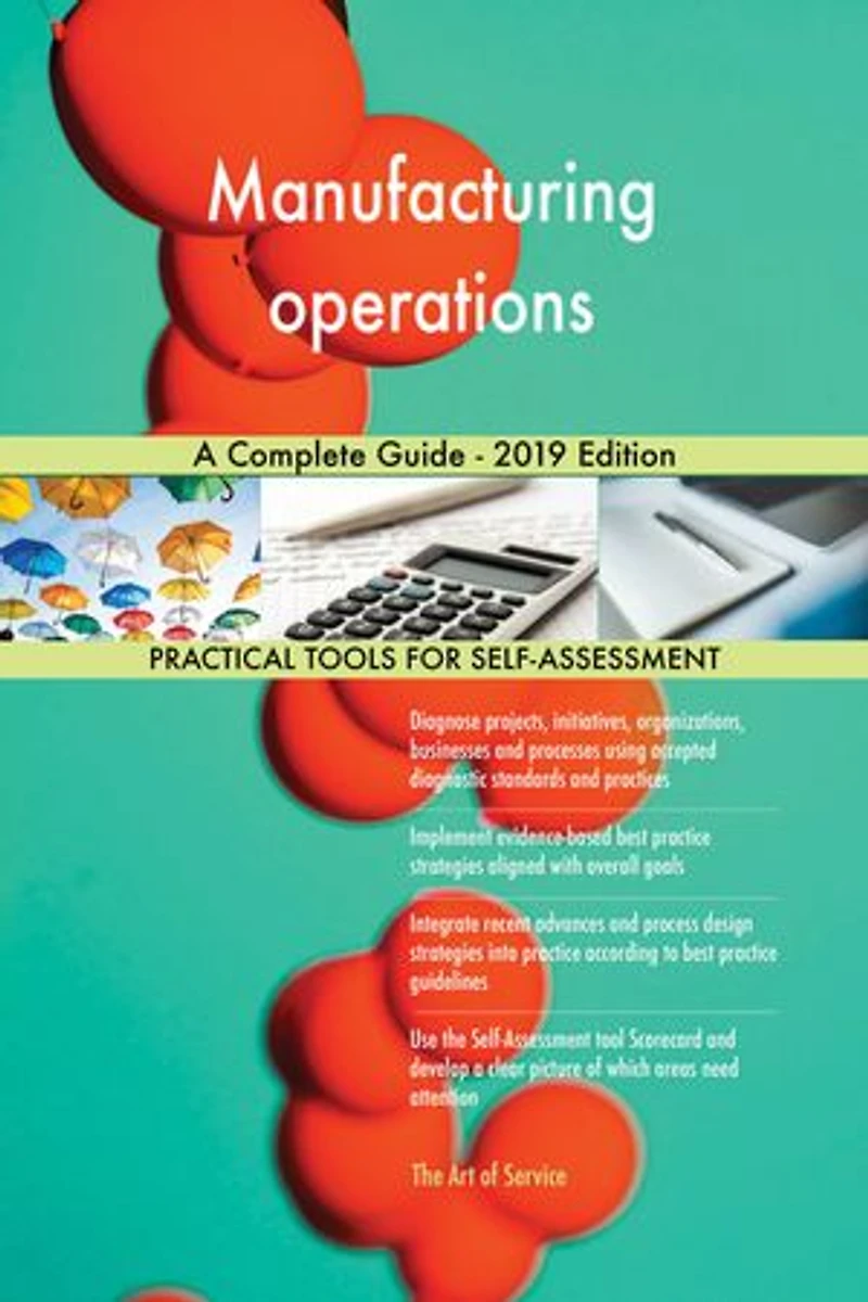 Manufacturing operations A Complete Guide - 2019 Edition