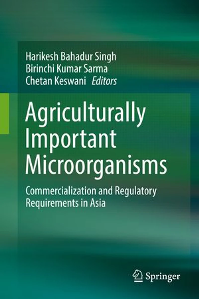 Agriculturally Important Microorganisms: Commercialization And Regulatory Requirements Asia