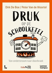 Druk op de schoolketel: Van onderstroom naar doorbraak