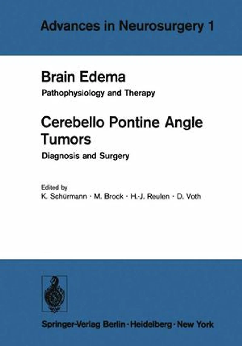 Brain Edema / Cerebello Pontine Angle Tumors: Pathophysiology and Therapy Diagnosis Surgery