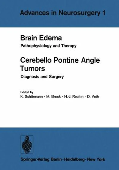 Brain Edema / Cerebello Pontine Angle Tumors: Pathophysiology and Therapy Diagnosis Surgery