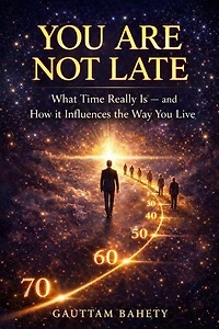 You Are Not Late: The Human Illusion