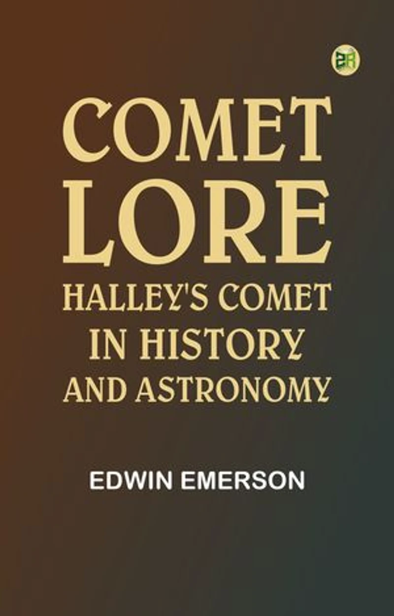 Comet Lore: Halley's Comet in History and Astronomy
