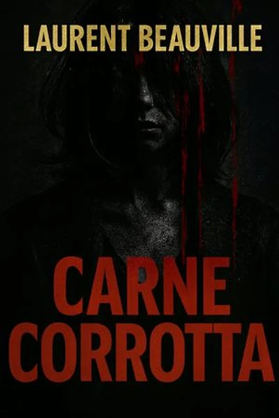 CARNE CORROTTA