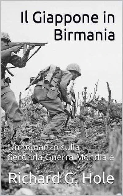 Il Giappone in Birmania: Un romanzo sulla Seconda Guerra Mondiale
