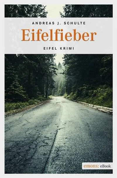 Eifelfieber: Eifel Krimi