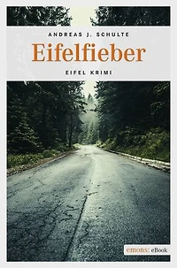 Eifelfieber: Eifel Krimi