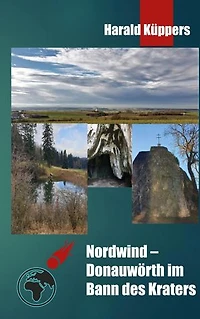 Nordwind: Donauwörth im Bann des Kraters