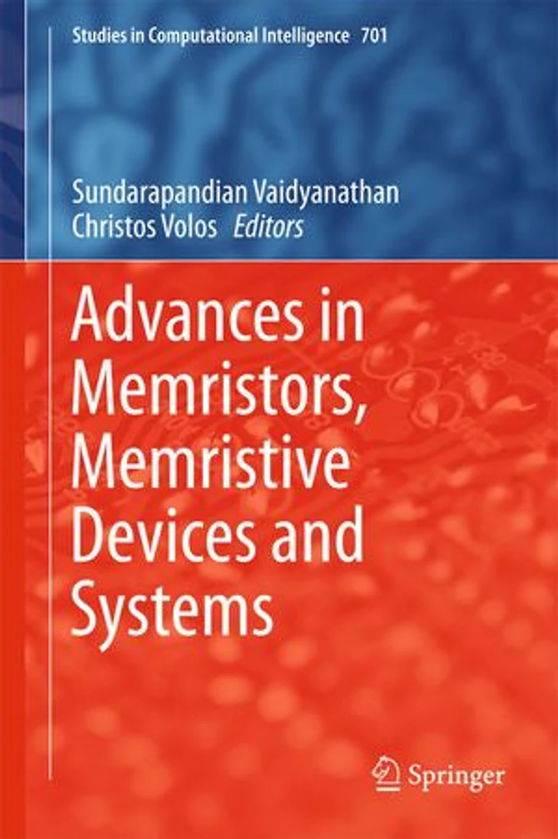 Advances Memristors, Memristive Devices and Systems