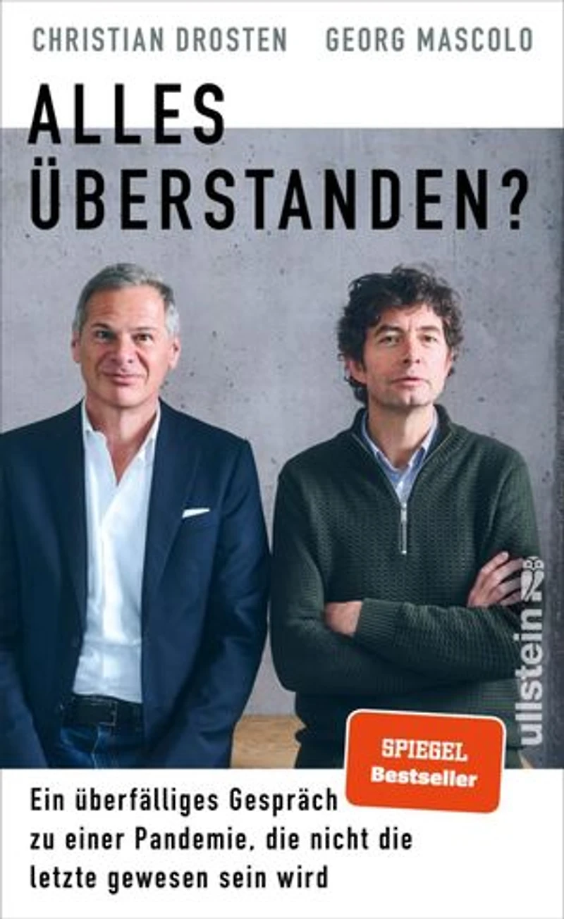 Alles überstanden?: Ein überfälliges Gespräch zu einer Pandemie, die nicht die letzte gewesen sein wird | Mit vielen einzigartigen Einblicken