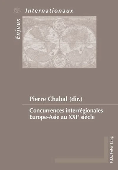 Concurrences interrégionales Europe-Asie au XXIe siècle