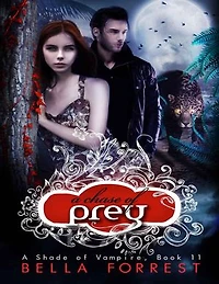 A Chase of Prey: A Shade of Vampire Book 11