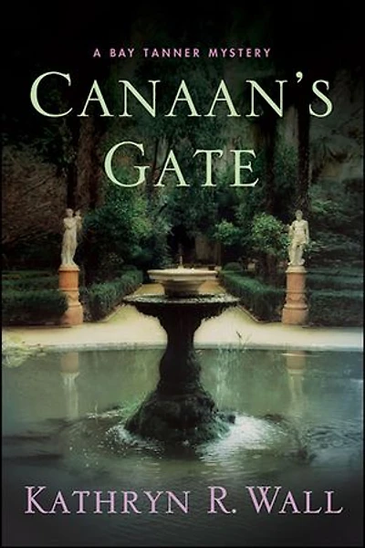 Canaan's Gate: A Bay Tanner Mystery