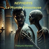Nepherys, la momie amoureuse