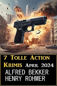 7 Tolle Action Krimis April 2024