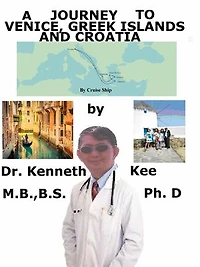 A Journey to Venice, Greek Islands and Croatia by Cruise Ship